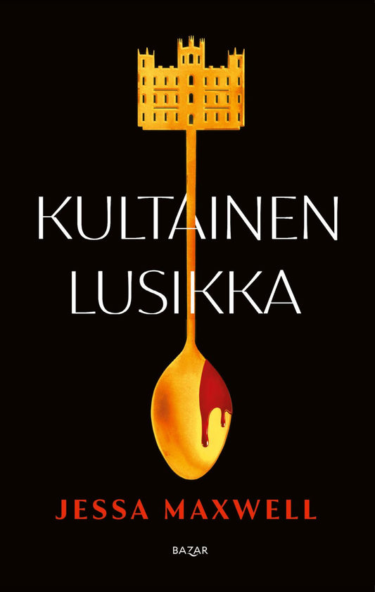 Etukansi. Jessa Maxwell. Kultainen lusikka.