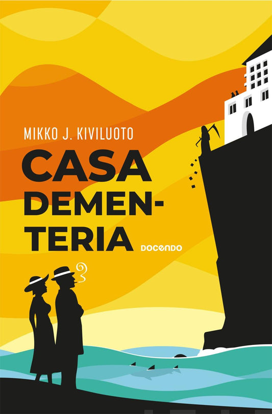 Etukansi. Mikko J. Kiviluoto. Casa Dementeria.