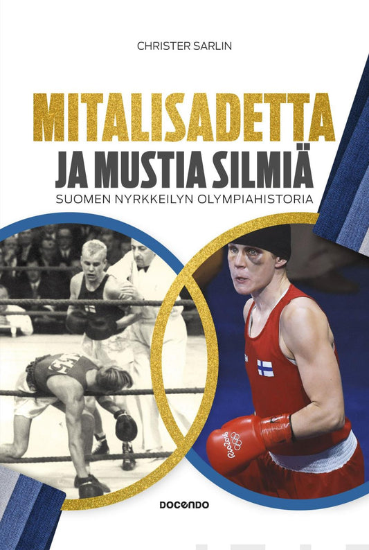 Etukansi. Christer Sarlin. Mitalisadetta ja mustia silmiä.