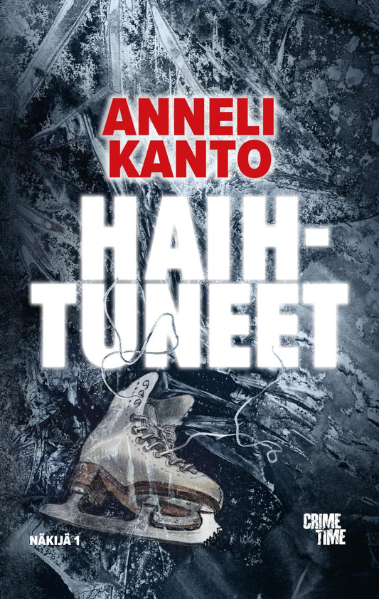 Etukansi. Anneli Kanto. Haihtuneet.