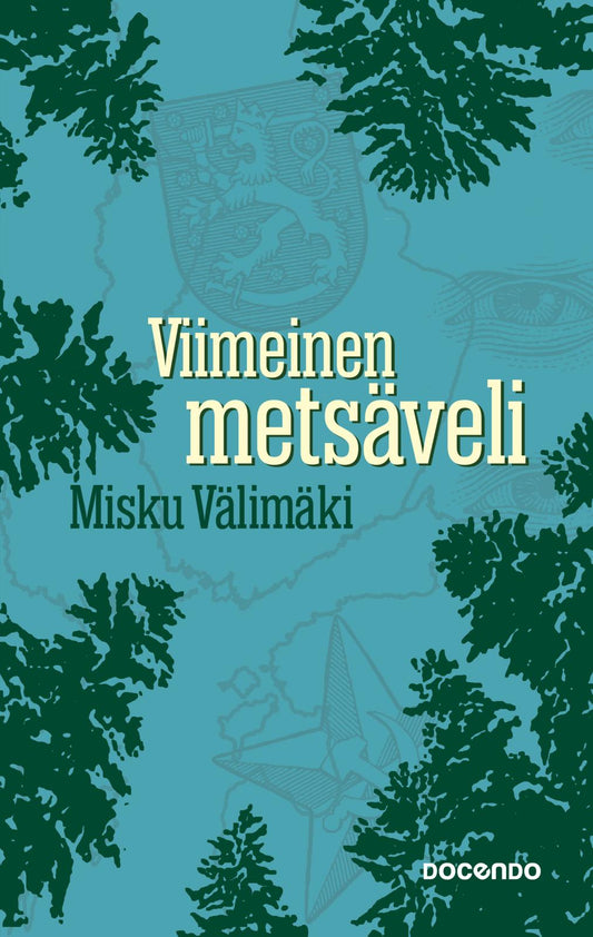 Etukansi. Misku Välimäki. Viimeinen metsäveli.