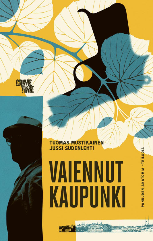 Etukansi. Tuomas Mustikainen. Jussi Sudenlehti. Vaiennut kaupunki.