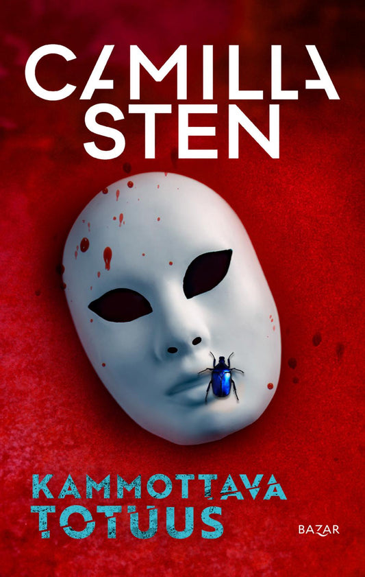 Etukansi. Camilla Sten. Kammottava totuus.