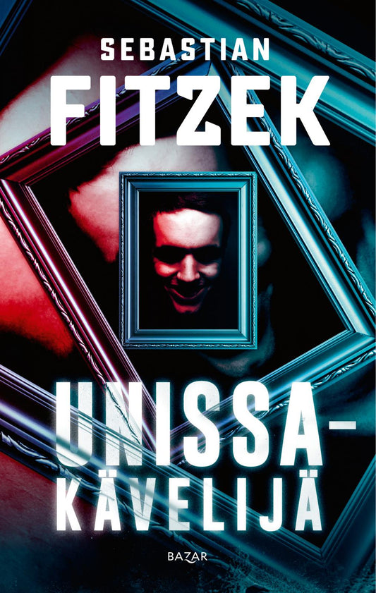 Etukansi. Sebastian Fitzek. Unissakävelijä.