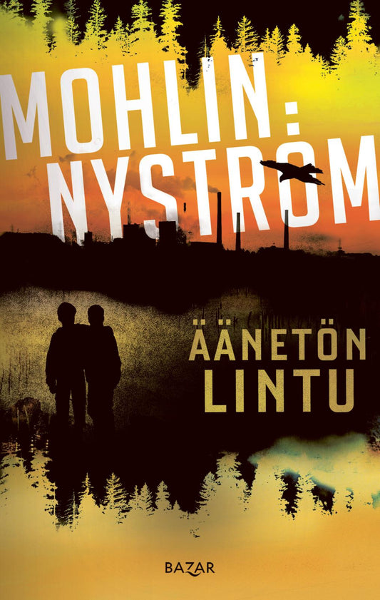 Etukansi. Peter Mohlin. Peter Nyström. Äänetön lintu.