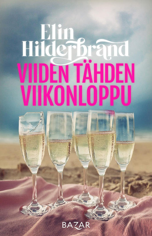 Etukansi. Elin  Hilderbrand. Viiden tähden viikonloppu.