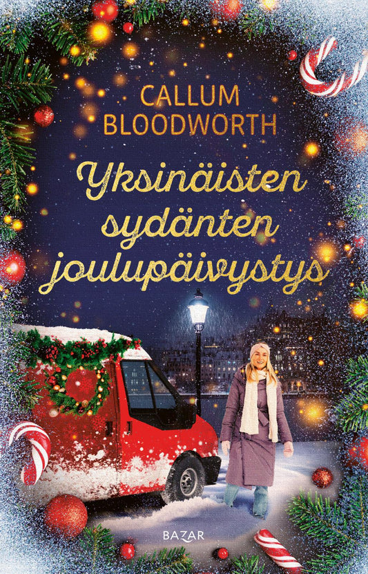 Etukansi. Callum Bloodworth. Yksinäisten sydänten joulupäivystys.