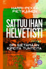Sattuu ihan helvetisti
