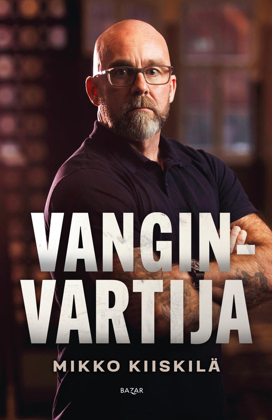 Etukansi. Mikko Kiiskilä. Vanginvartija.