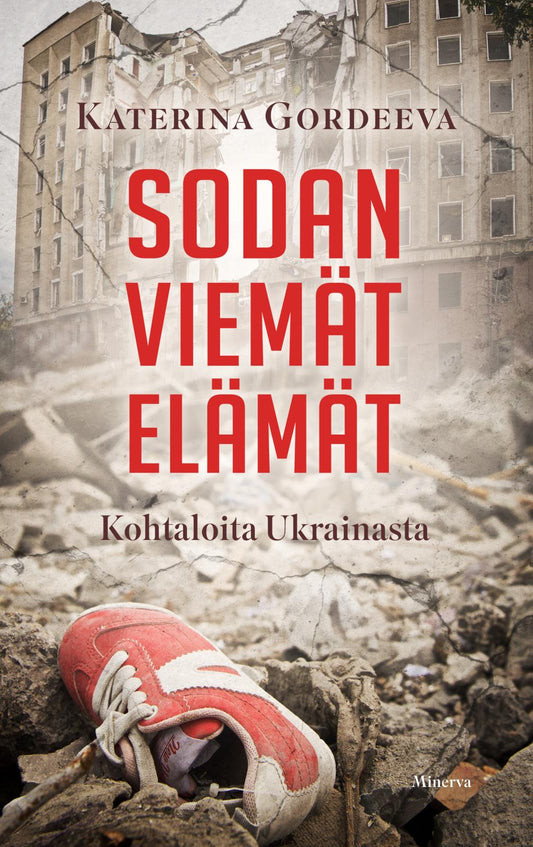 Etukansi. Katerina  Gordeeva. Sodan viemät elämät.