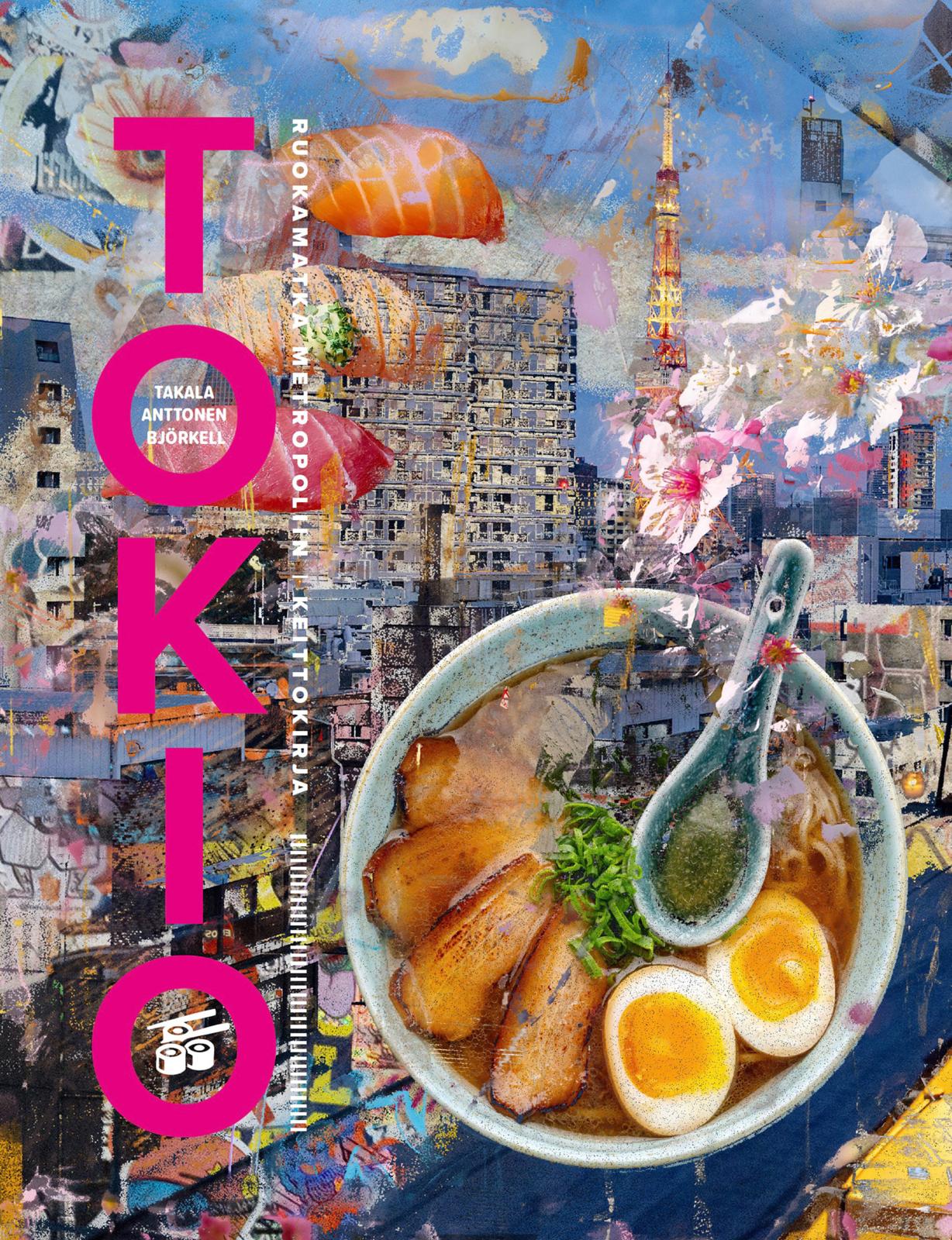 Tokio – Ruokamatka metropoliin - Keittokirja
