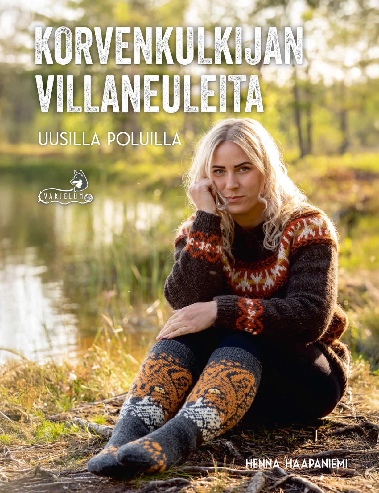 Korvenkulkijan villaneuleita - Uusilla poluilla