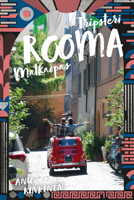 Etukansi. Anu Rinkinen. Rooma — Tripsteri 2025.