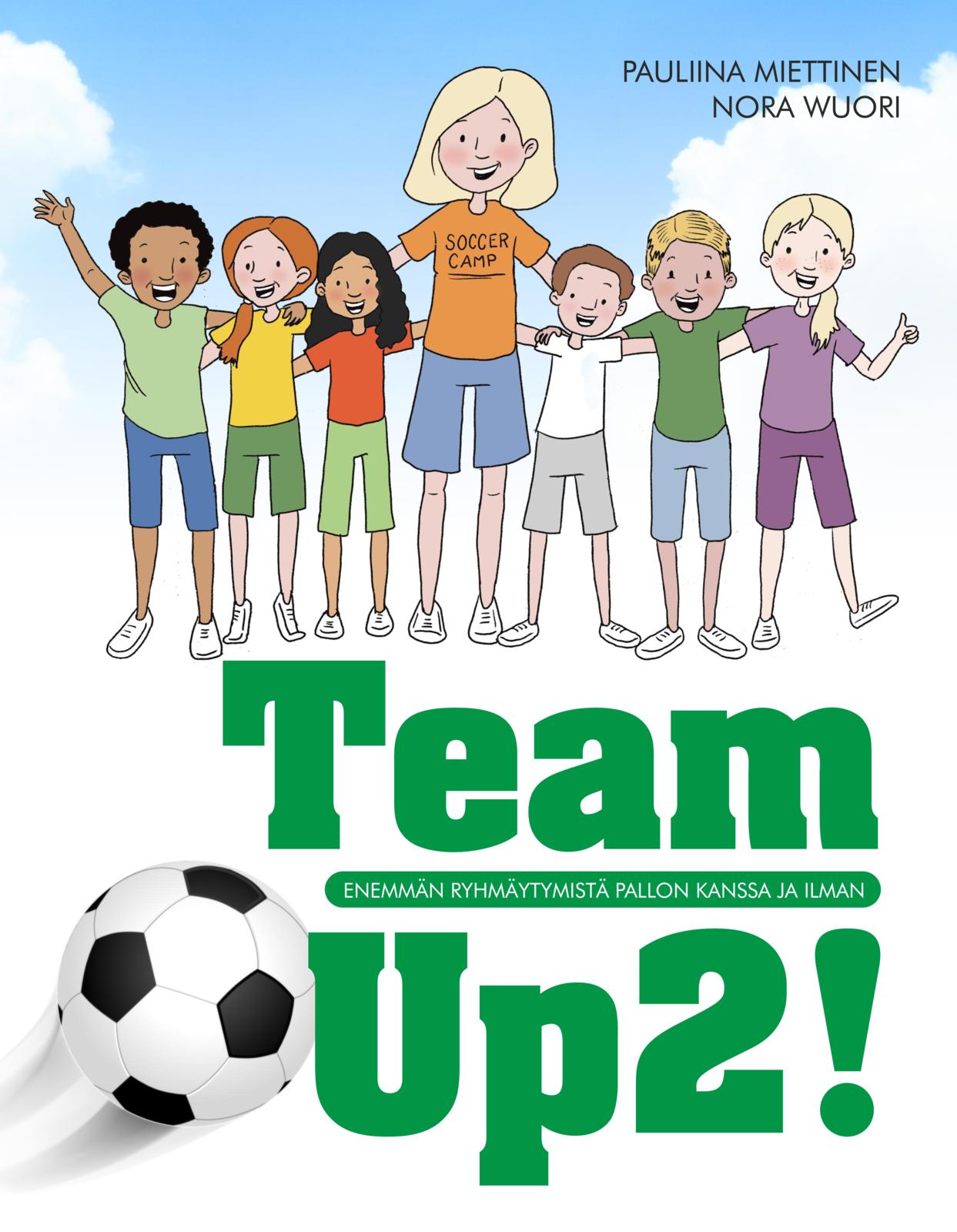 Team Up2! - Ryhmäytymistä pallon kanssa ja ilman