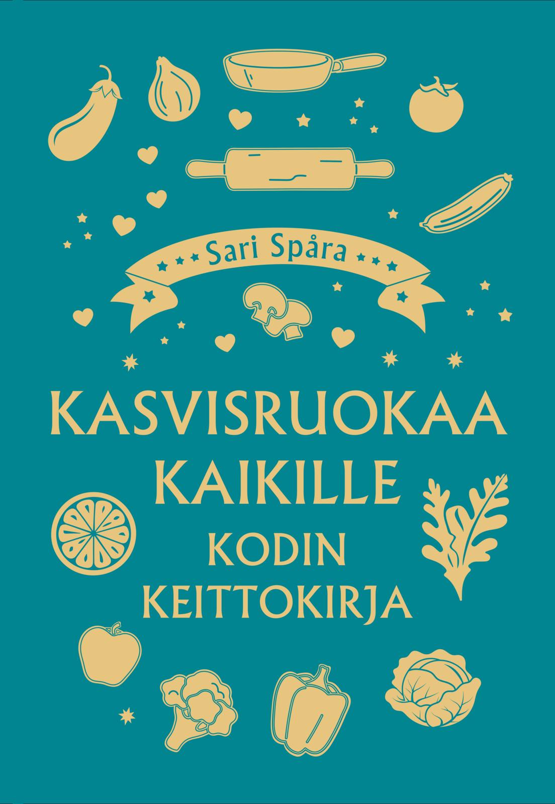 Kasvisruokaa kaikille - Kodin keittokirja