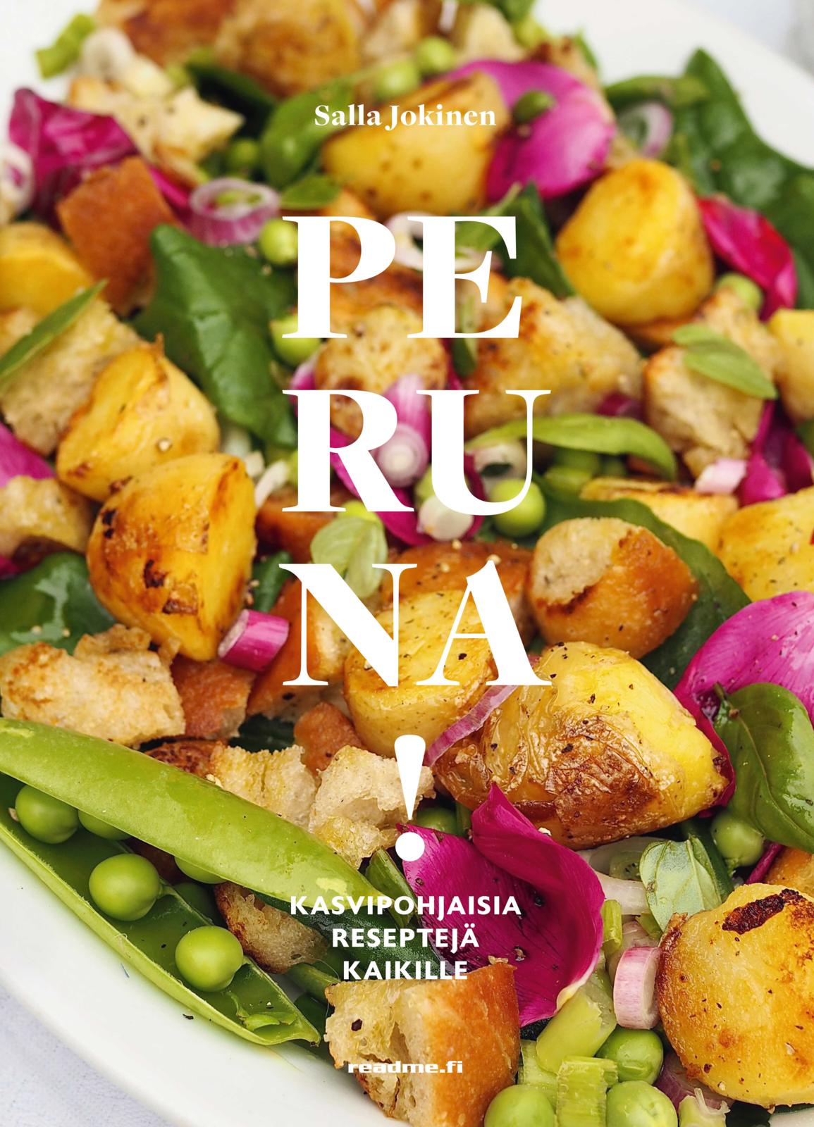 Peruna! Kasvipohjaisia perunareseptejä kaikille