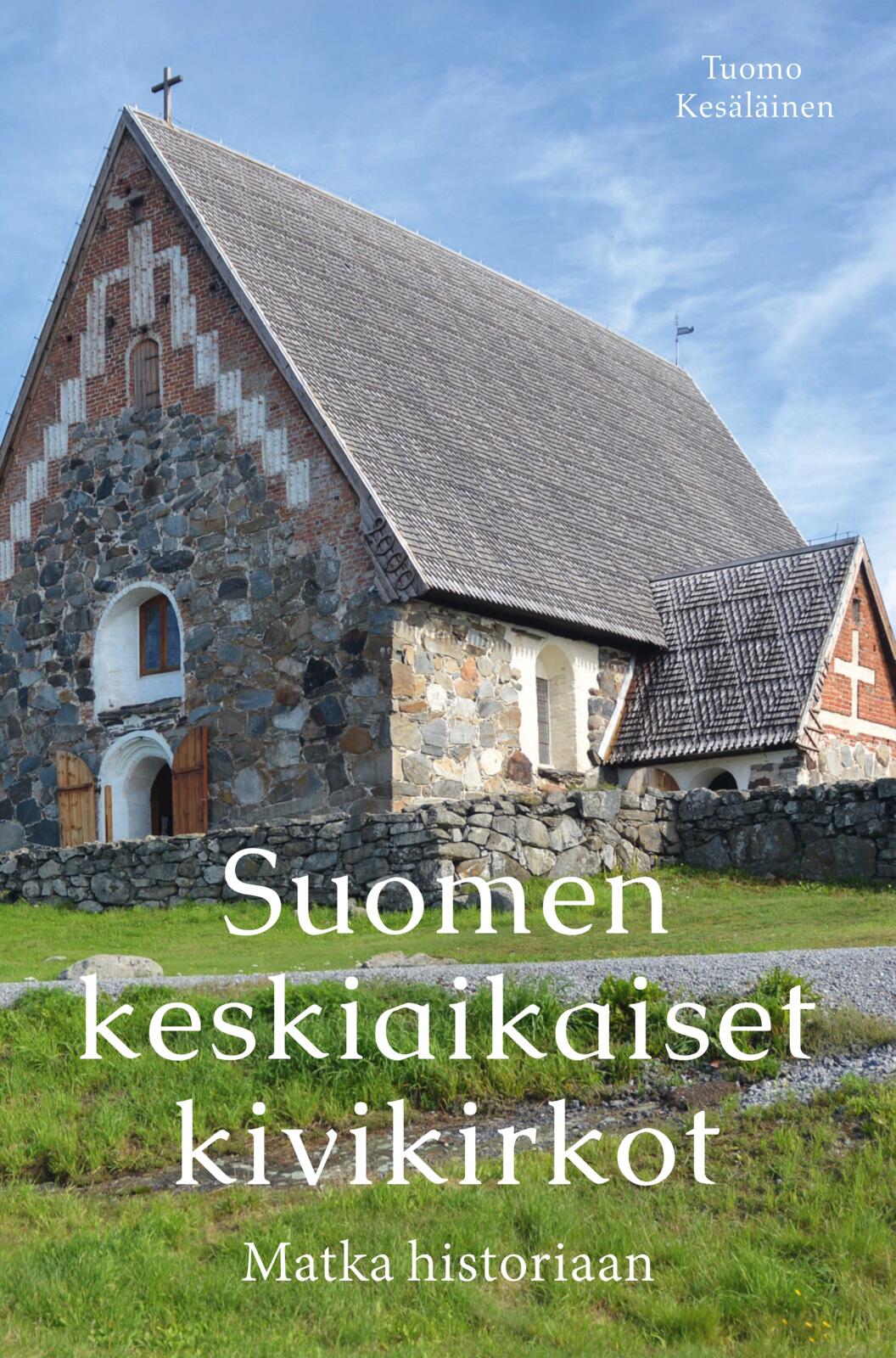 Suomen keskiaikaiset kivikirkot - Matka historiaan
