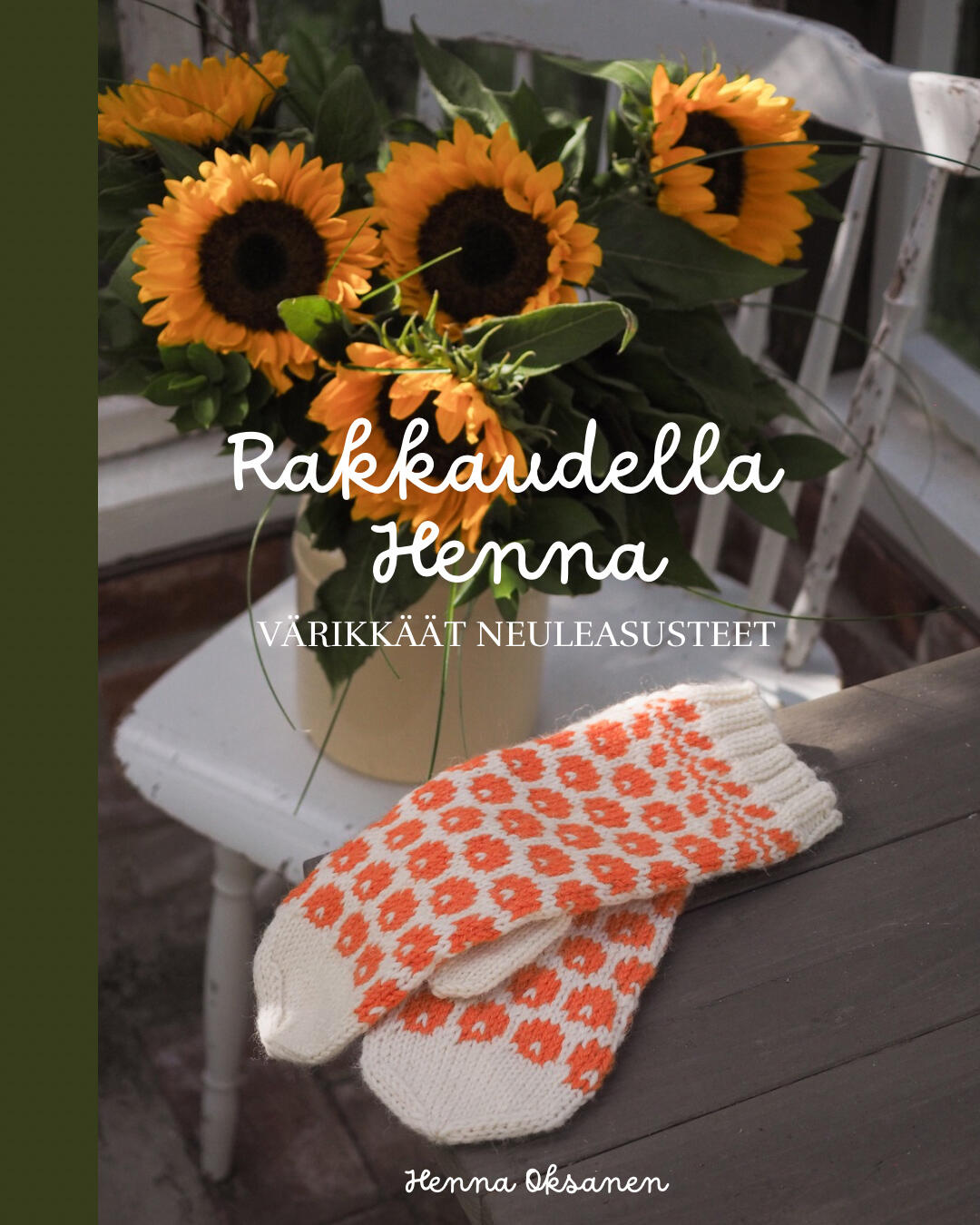 Rakkaudella Henna - Värikkäät neuleasusteet