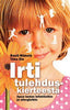 Irti tulehduskierteestä
