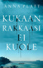 Kukaan rakkaasi ei kuole