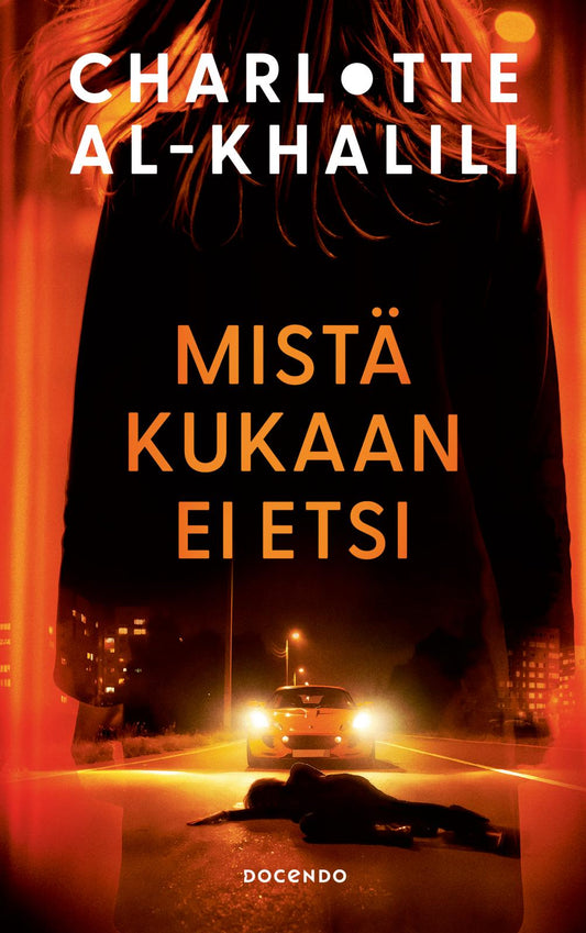 Etukansi. Charlotte Al-Khalili. Mistä kukaan ei etsi.