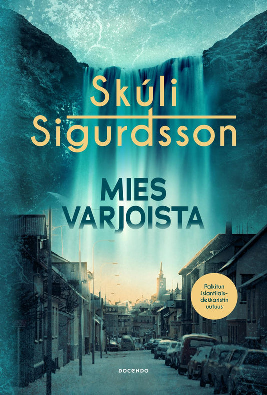 Etukansi. Skúli  Sigurdsson. Mies varjoista.