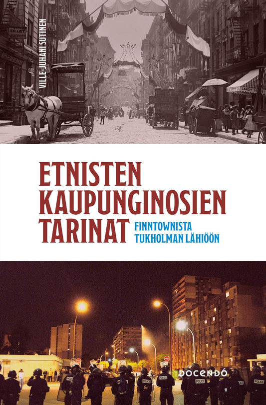 Etukansi. Ville-Juhani Sutinen. Etnisten kaupunginosien tarinat.