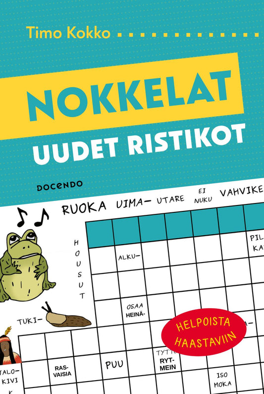 Etukansi. Timo Kokko. Timo Kokko. Nokkelat uudet ristikot.