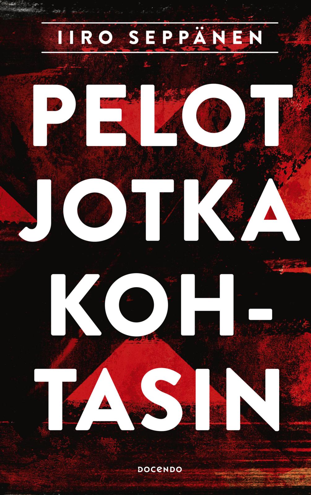 Pelot jotka kohtasin