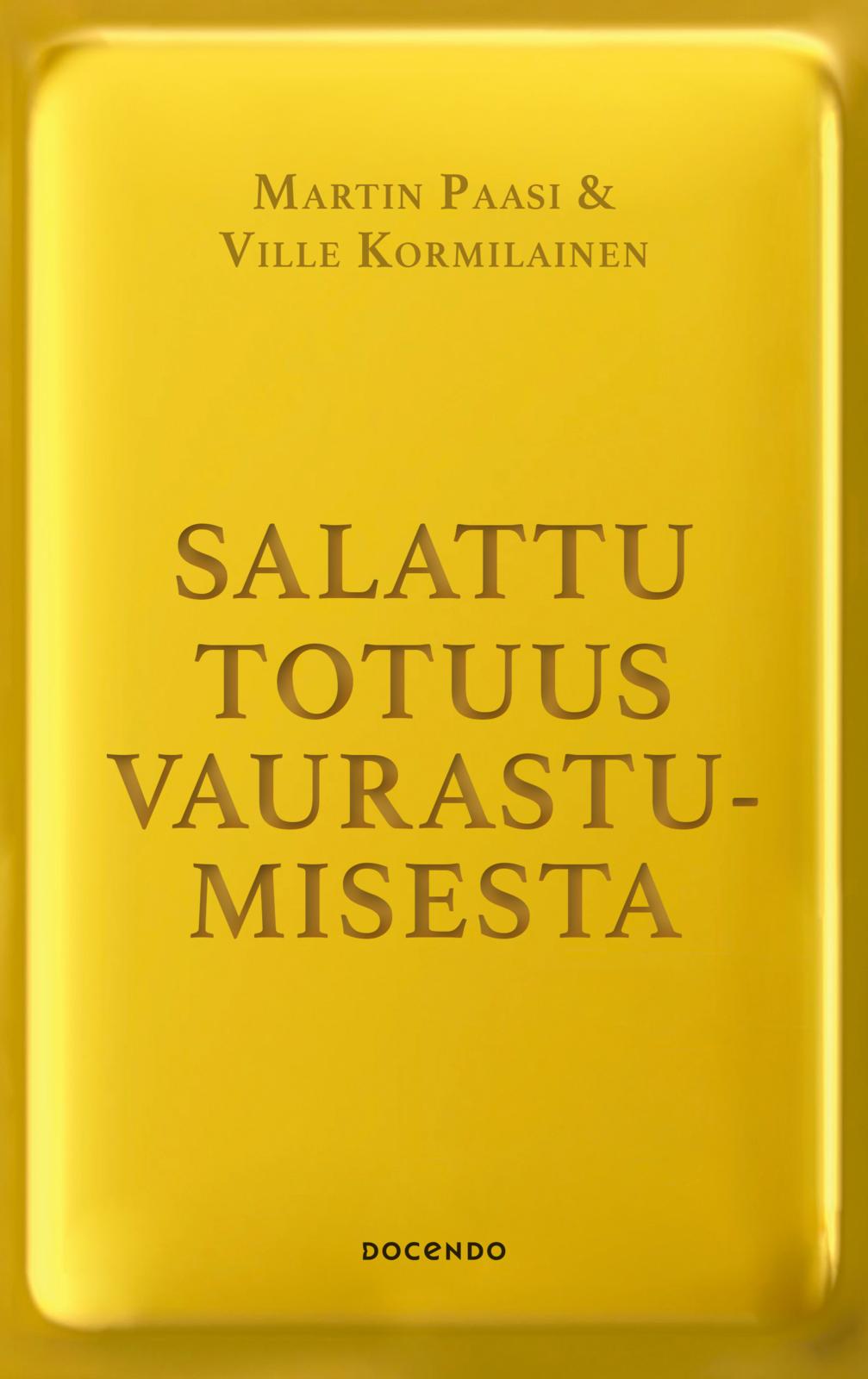 Salattu totuus vaurastumisesta