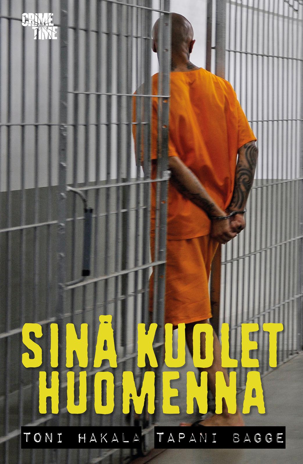 Sinä kuolet huomenna