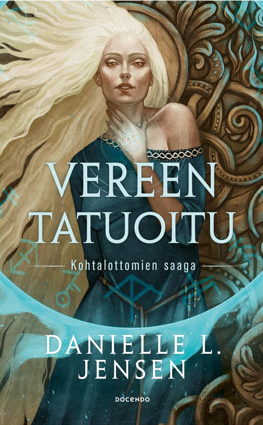 Etukansi. Danielle L. Jensen. Vereen tatuoitu.