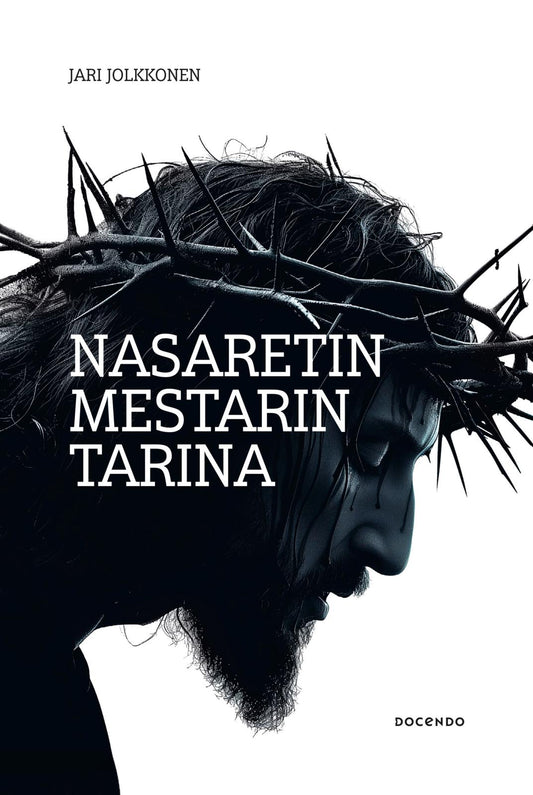 Etukansi. Jari Jolkkonen. Nasaretin mestarin tarina.