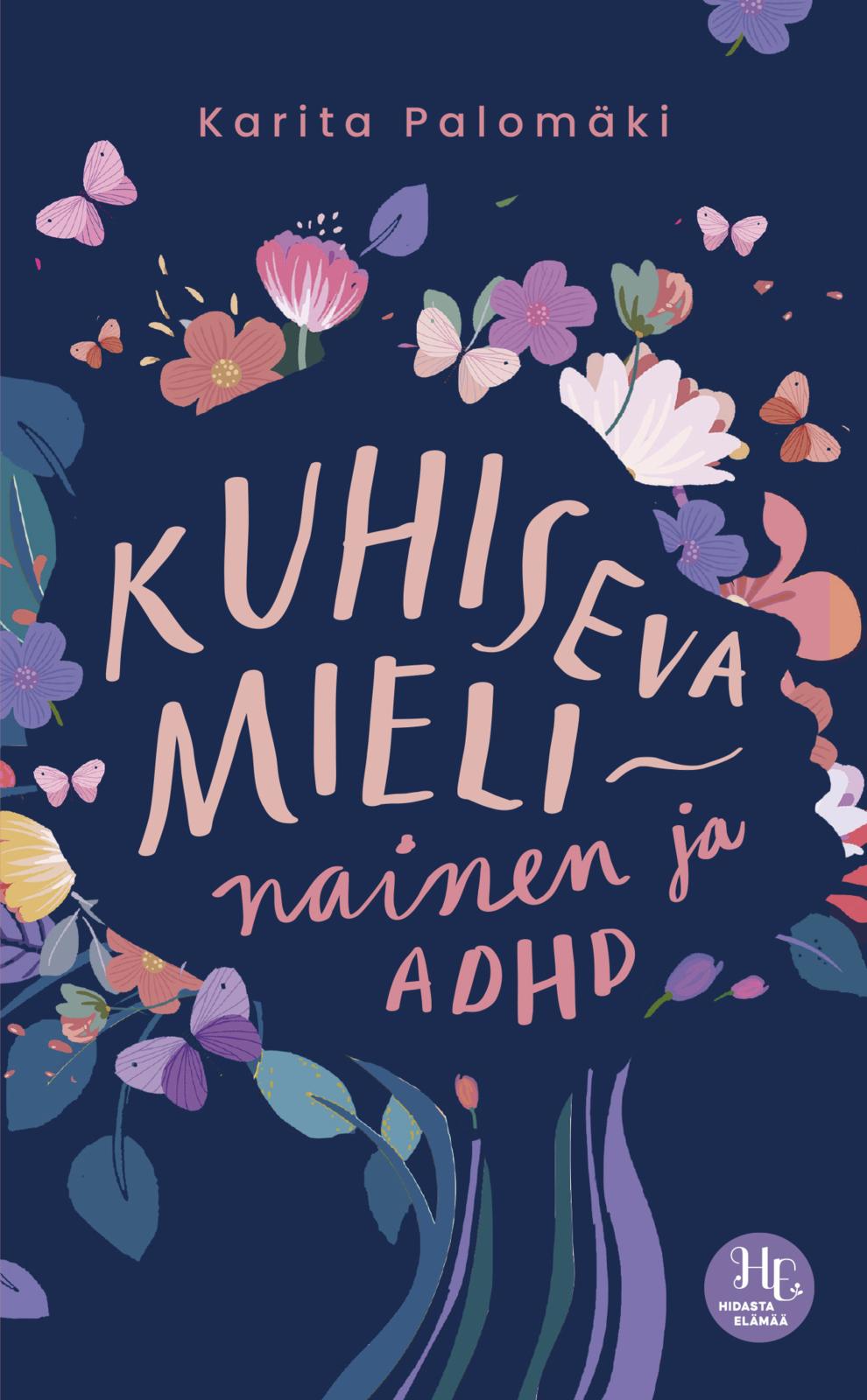 Kuhiseva mieli – nainen ja ADHD