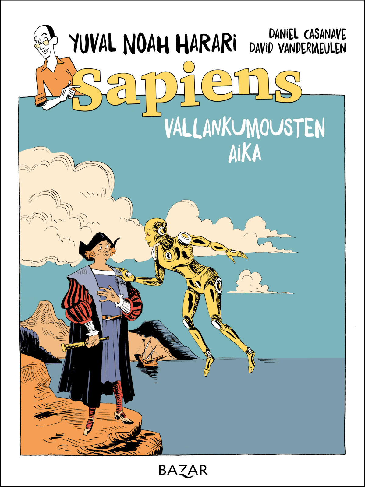 Sapiens. Vallankumousten aika