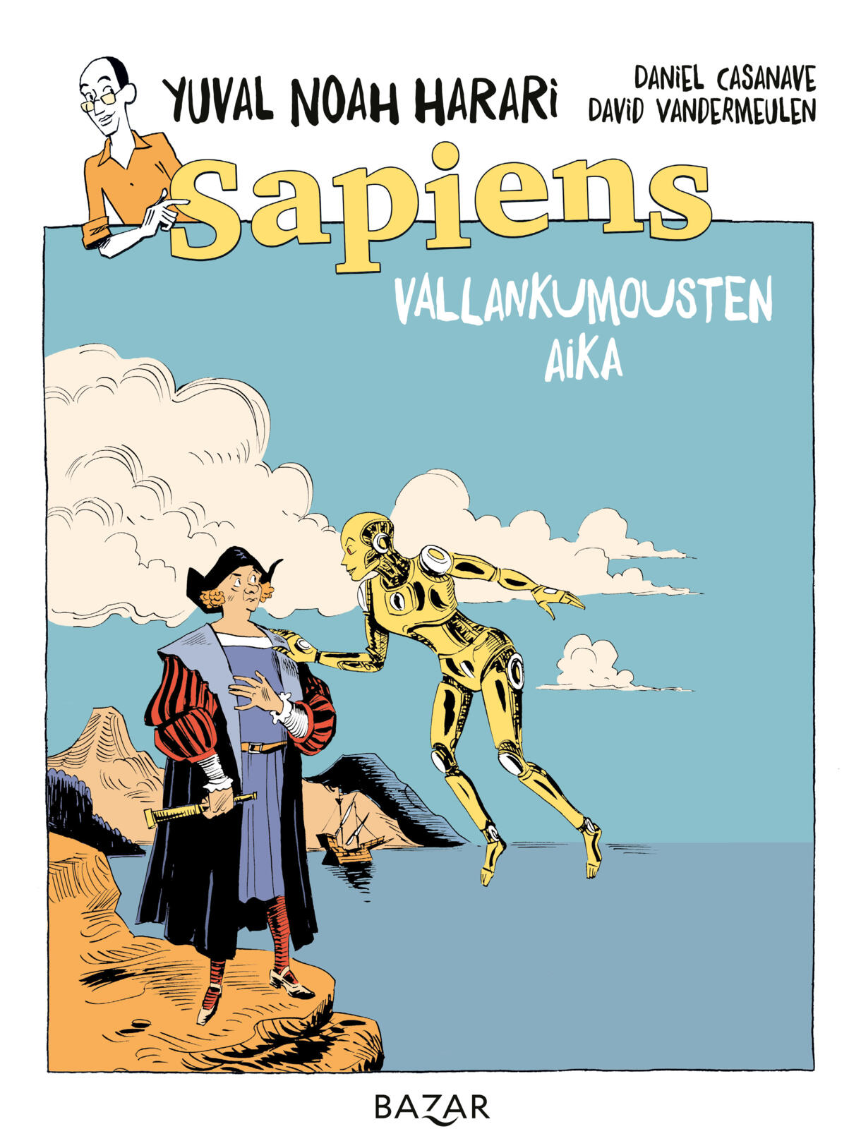 Sapiens. Vallankumousten aika