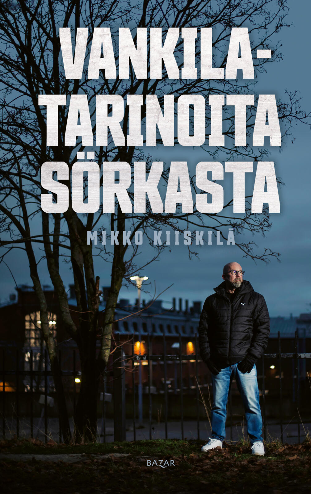 Vankilatarinoita Sörkasta