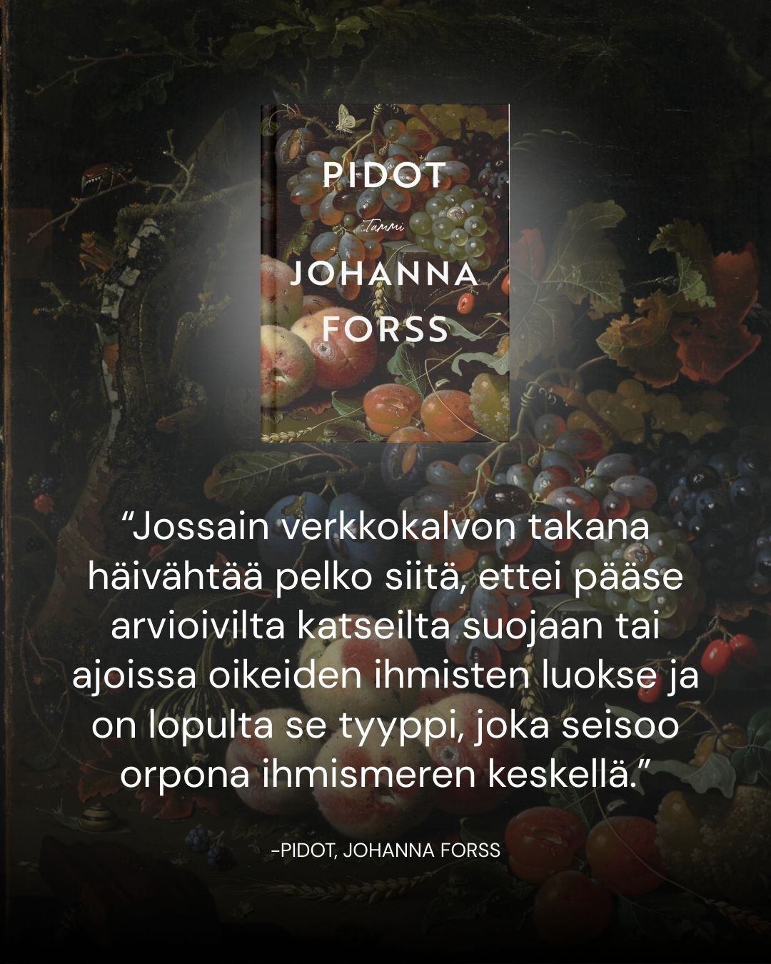 Johanna Forss Pidot-kirjan sitaatti