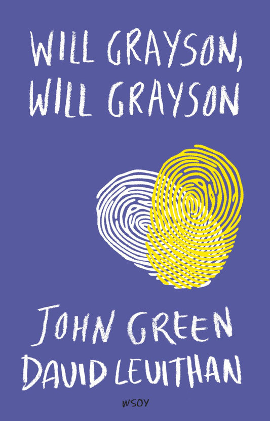Etukansi. John Green. David Levithan. Will Grayson, Will Grayson.