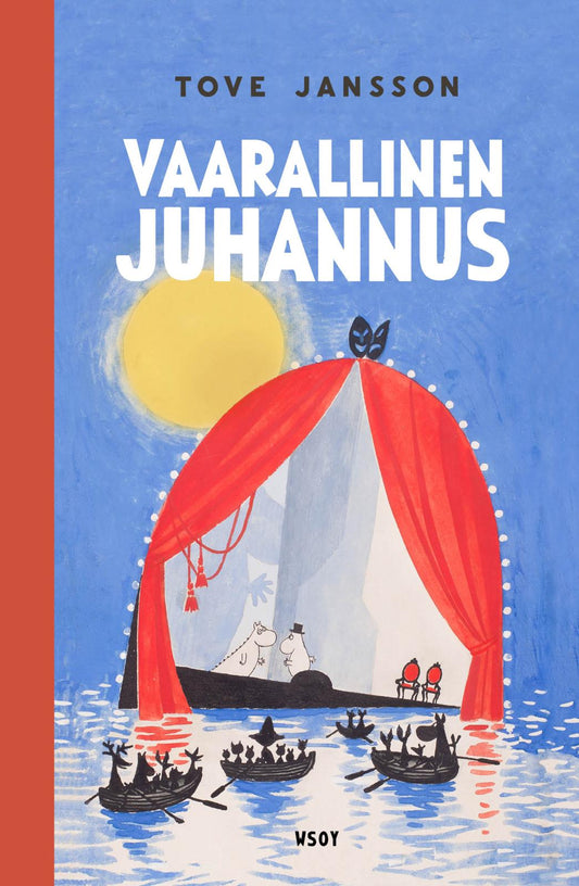 Etukansi. Tove Jansson. Vaarallinen juhannus (uudistettu laitos).