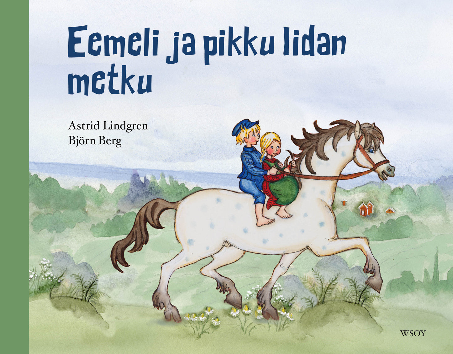Eemeli ja pikku Iidan metku (uudistettu laitos)