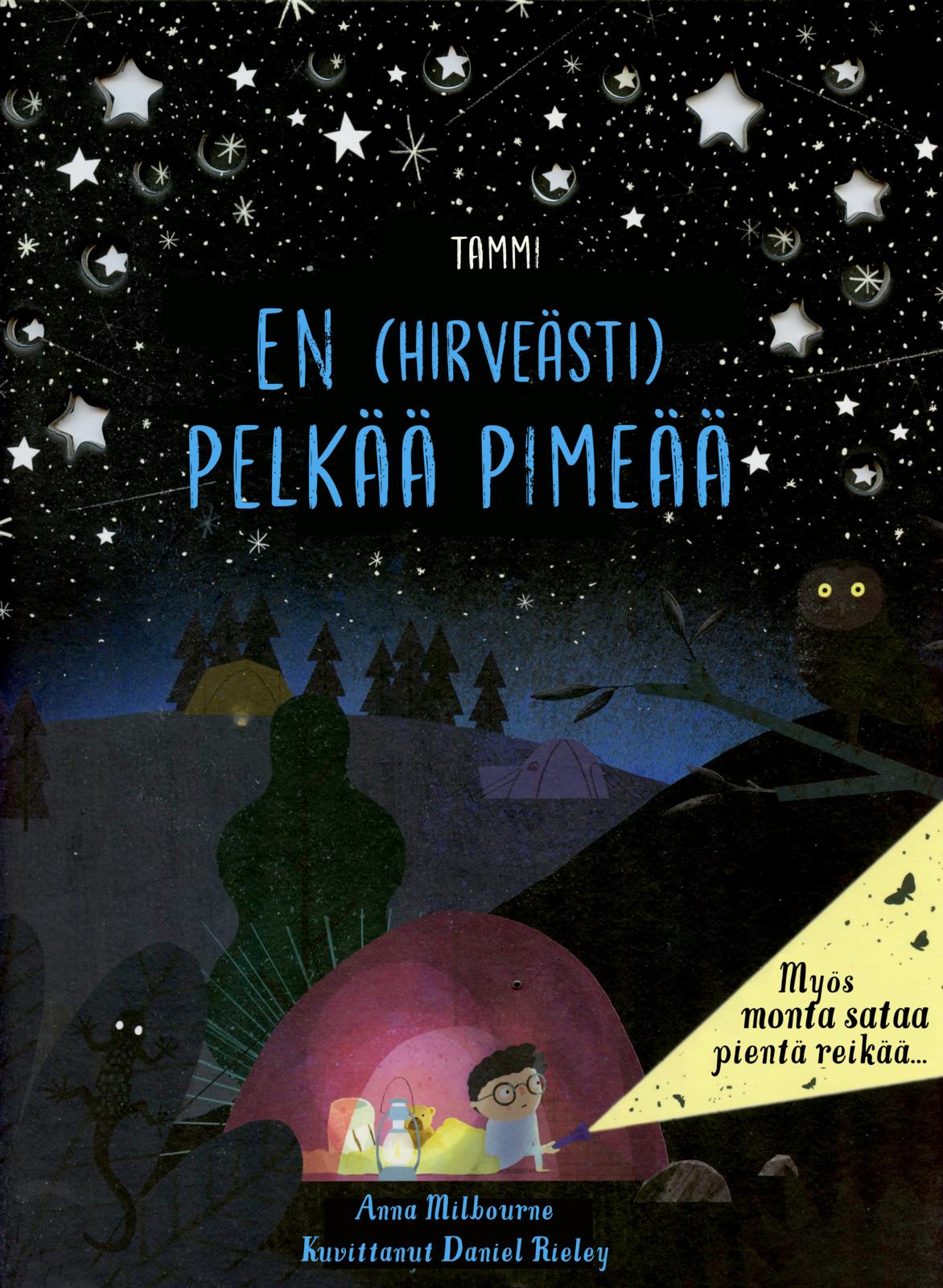 En (hirveästi) pelkää pimeää