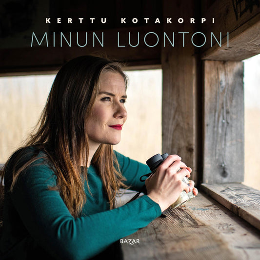 Etukansi. Kerttu Kotakorpi. Minun luontoni.