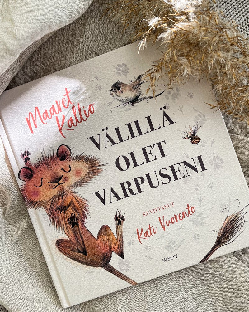 Välillä olet varpuseni