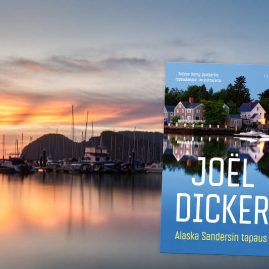 Joël Dickerin Alaska Sandersin tapaus -kirja