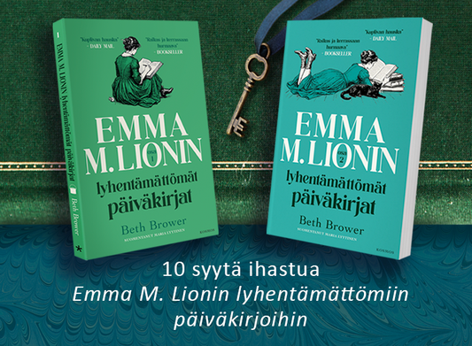Beth Browerin Emma M. Lionin lyhentämättömät päiväkirjat -sarjan kaksi ensimmäistä osaa vihreää kangasta vasten. Vihreässä ja turkoosissa kannessa on kuvituksia pitkähelmaiseen mekkoon pukeutuneesta naisesta lukemassa. 
