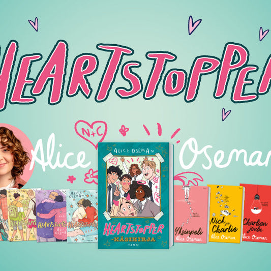 Kuvassa on Alice Osemanin valokuva, iso Heartstopper-logo ja hänen kirjansa esillä värikkäänä rivistönä. Keskellä näkyy Heartstopper – Käsikirja, ja sen molemmin puolin ovat Heartstopper-sarjakuvat ja Osemanin muut romaanit, kuten Yksinpeli, Nick ja Charl