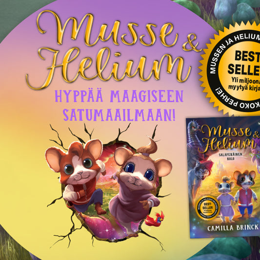 Sukella Mussen ja Heliumin maagiseen maailmaan!