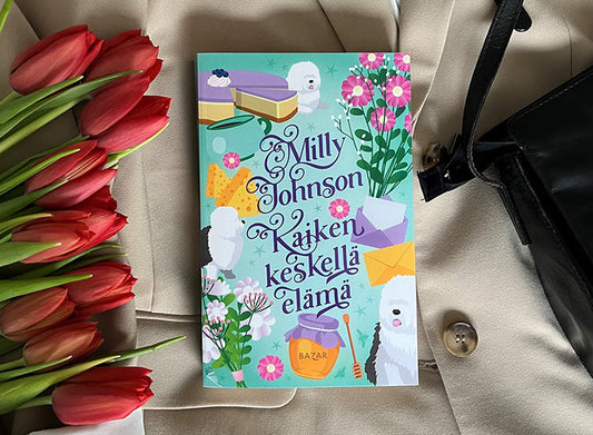 Milly Johnson Kaiken keskellä elämä-kirja