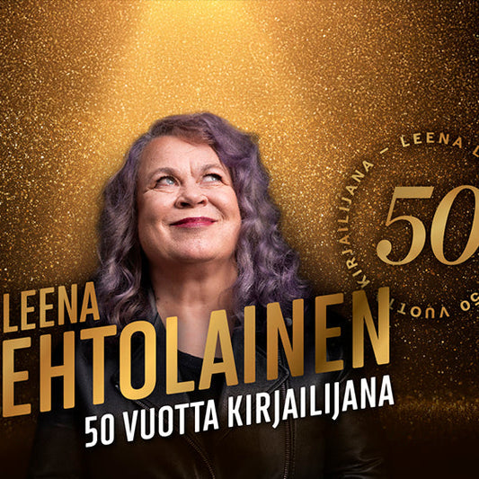 Kultasävyinen juhlagrafiikka, jossa kirjailija Leena Lehtolainen katsoo hymyillen ylöspäin. Kuvassa on teksti ”Leena Lehtolainen – 50 vuotta kirjailijana” sekä merkintä ”50” ja Tammi-kustantamon logo.